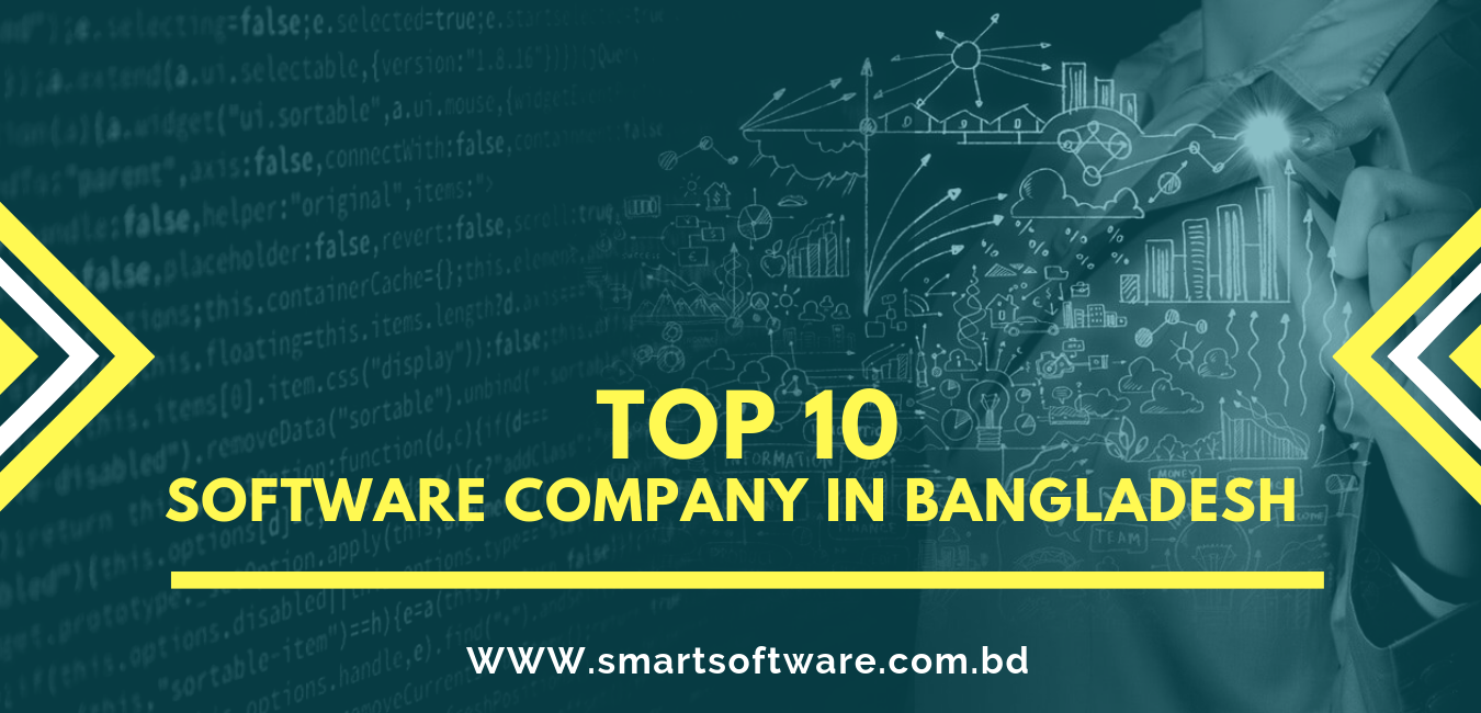 TOP 10 SOFTWARE COMPANY IN BANGLADESH